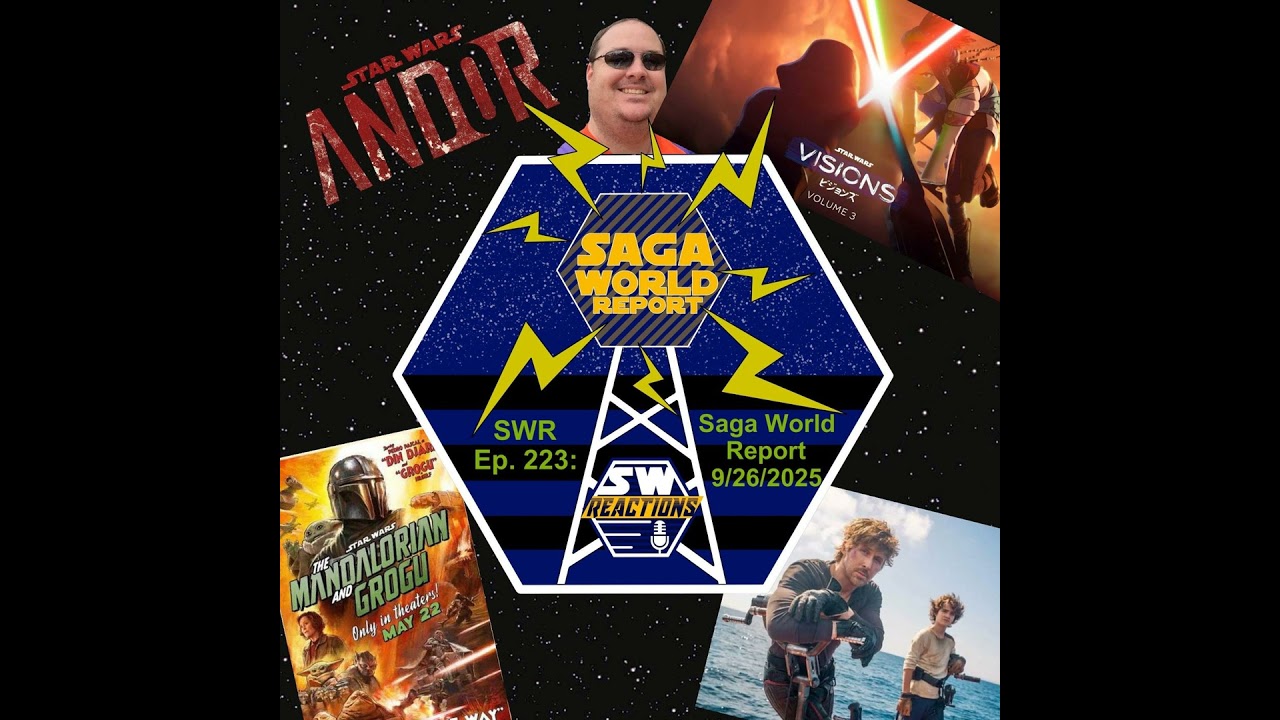 SWR Ep. 223: Saga World Report for 09/26/2025