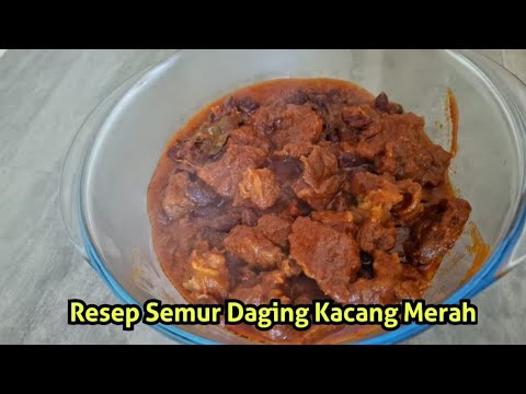 Resep Semur Daging Kacang Merah