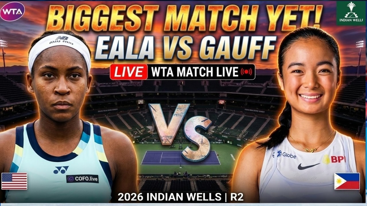 LABAN PILIPINAS! 🇵🇭 Alex Eala vs Coco Gauff LIVE 🔴 Indian Wells 2026.