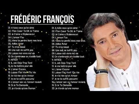 Frédéric François Best Of 2021 💖 Les Meilleures de Frédéric François Album 2021