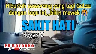 KARAOKE SAKIT HATI Meggy Z | Live Musik Keyboard