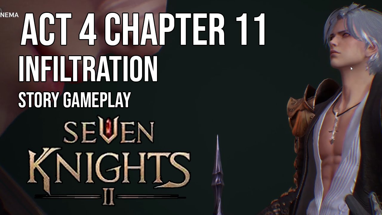 Seven Knights 2 | Main Story | Chapter 11 Infiltration