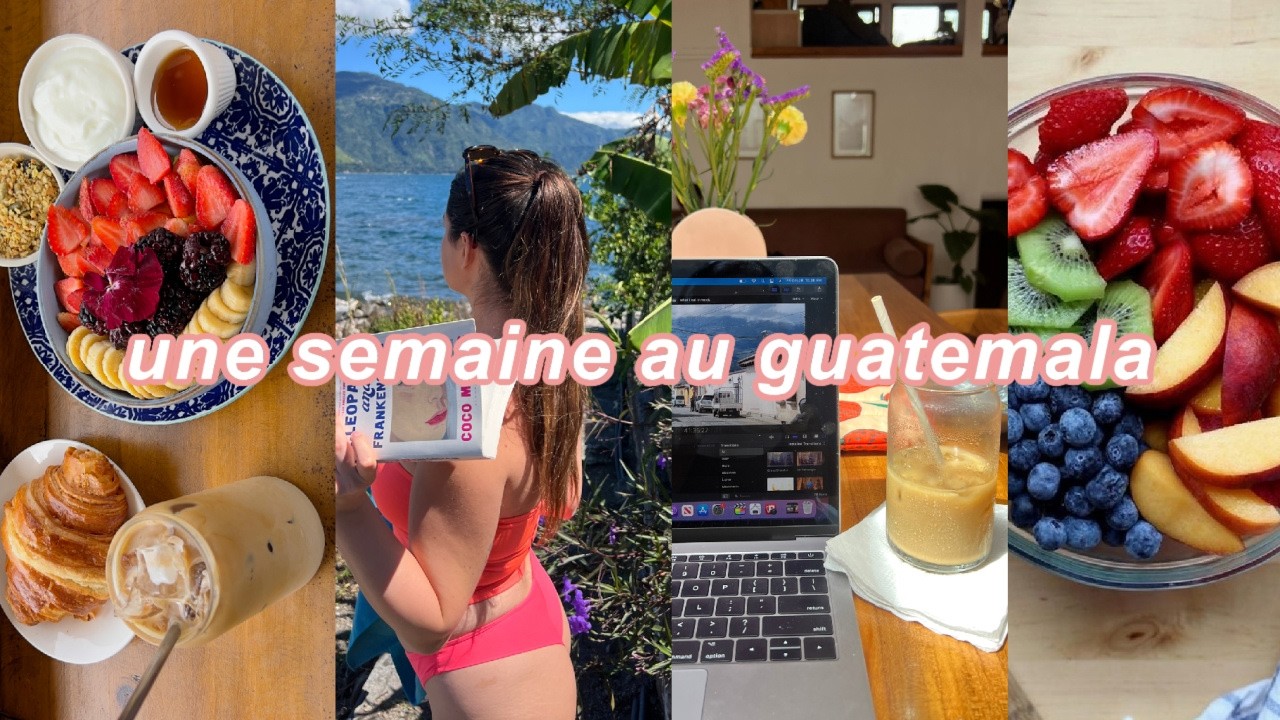 une semaine au guatemala : tout ce que j'ai mangé 🐠🥑🍓🥥🌴