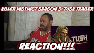 Killer Insinct Season 3: Tusk Trailer REACTION!!!