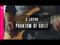 X JAPAN - PHANTOM OF GUILT：Performance by yukki