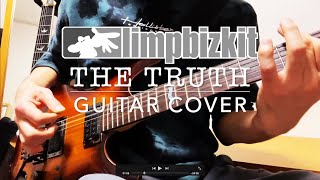 Limp Bizkit - The Truth | Guitar cover