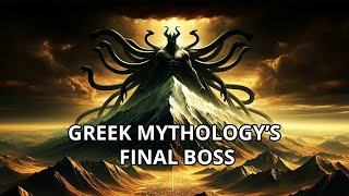 Typhon: He Broke Zeus & Banished the Gods from Olympus