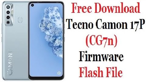 Download Tecno Camon 17P CG7n Firmware Flash File Free