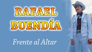 Rafael Buendía - Frente al Altar chords