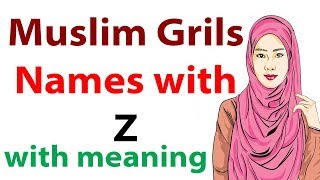 Learn how to pronounce, write and meaning of unique modern muslim
girls names starting with z. we cover more than fifty women islamic
n...