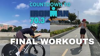 Countdown to Ironman 70.3 Morro Bay - FINAL KEY SWIM, BIKE, & RUN - cometriwithannie