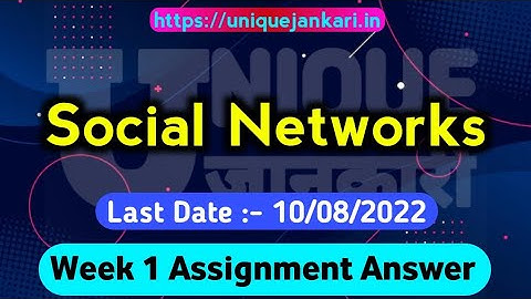 NPTEL Social Networks Week 1 Assignment 1 Answers 2022 || Unique Jankari