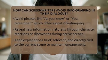 How Can Screenwriters Avoid Info-dumping In Their Dialogue? - Screenwriter