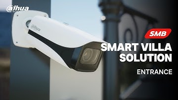 Dahua Smart Villa SMB Solution - Entrance