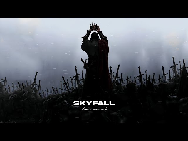 Skyfall - Adele (slowed + reverb)