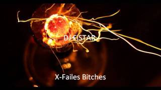 X-Failes Bitches