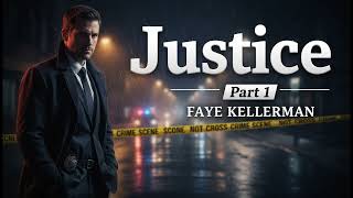 Justice part1 by Faye Kellerman | Mystery | Full Audiobook