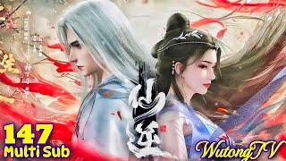 第147集 | Multi Sub | Renegade Immortal【仙逆】