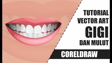 TUTORIAL MEMBUAT VEKTOR GIGI With CORELDRAW