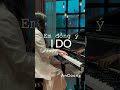 Em Đồng Ý ( I Do) - Đức Phúc x 911 x Khắc Hưng ||  PIANO COVER  || AN COONG PIANO