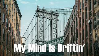 My Mind Is Driftin&#39; - Rare Hip hop