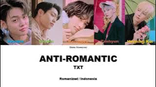 TXT - ANTI-ROMANTIC || SUB INDO LIRIK/LYRICS ROM INA