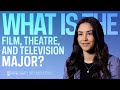 What is the film television and theatre major
