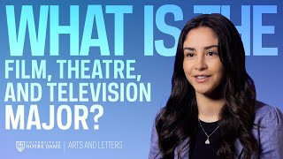 What is the Film, Television, and Theatre major?
