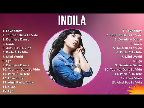 Indila 2024 MIX Greatest Hits - Love Story, Tourner Dans Le Vide, Dernière Danse, S.O.S