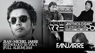 Jean-Michel Jarre - Anthology 50: Volume 5 (1998-2005)