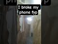 So j broke my phone