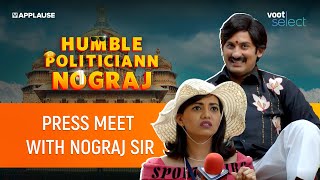 Press meet with Nograj Sir | Humble Politiciann Nograj | @JustVoot