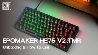 Epomaker HE75v2 TMR |  Unboxing to Full Setup Guide