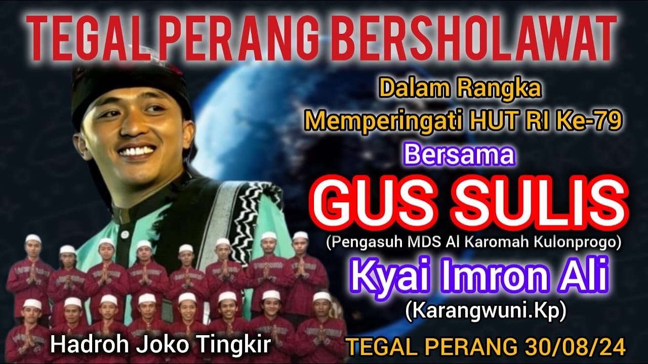 Tegalperang Bersholawat Dalam Rangka Peringatan HUT RI KE-79_ Bersama Gus Sulis & Kyai Imron Ali