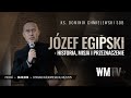 "JÓZEF EGIPSKI" HISTORIA, MISJA I PRZEZNACZENIE - ks. Dominik Chmielewski SDB