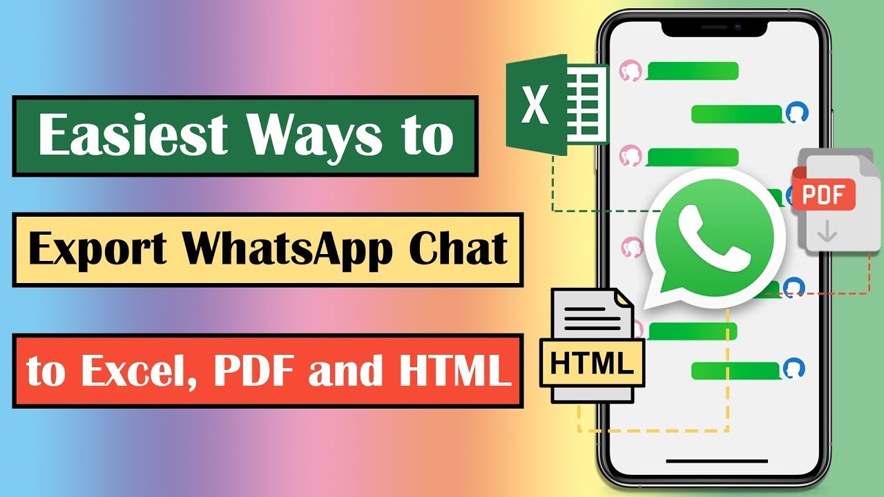 Easiest Ways to Export WhatsApp chat to Excel PDF and HTML