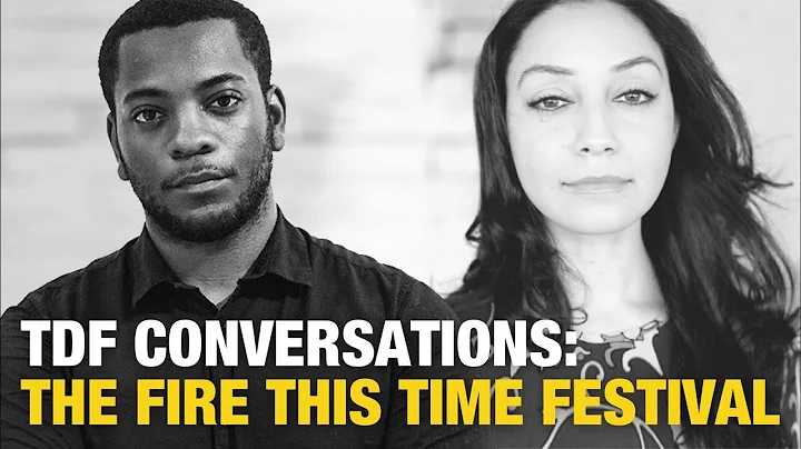 TDF Conversations: The Fire This Time Festival