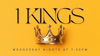 Wednesday Night Study - 1 Kings 3