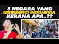 DIAM-DIAM TERNYATA 8 NEGARA INI MEMBENCI INDONESIA ~ NO.1 KELEWATAN BATAS!