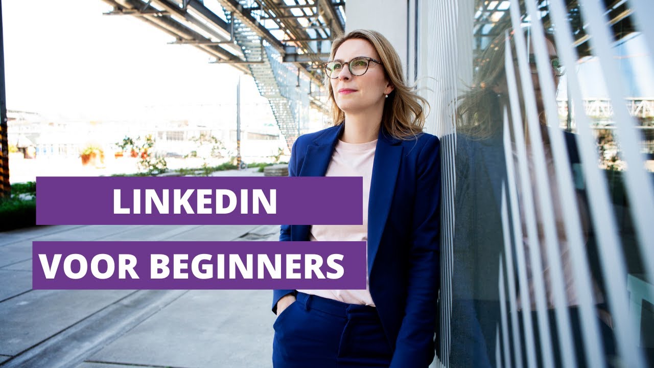New LINKEDIN VOOR BEGINNERS | Wat zet je erop | hoe vaak moet je er wat opzetten | nieuwe connecties