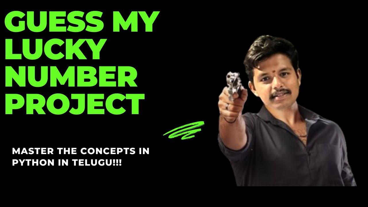 Guess the lucky number project! ! Learn python in an easy way in telugu ...