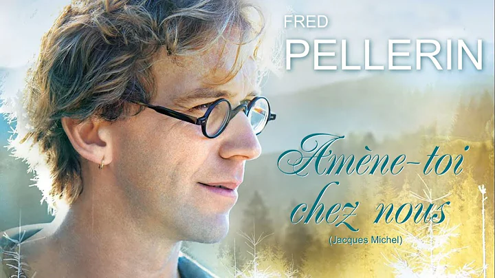 AMNE-TOI CHEZ NOUS (Jacques Michel) Fred Pellerin