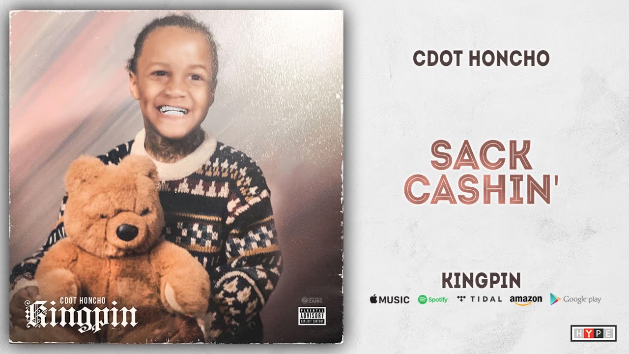 Watch Cdot Honcho - Sack Chasin' (Kingpin) on YouTube Watch Cdot Honcho - Sack Chasin' (Kingpin) on YouTube