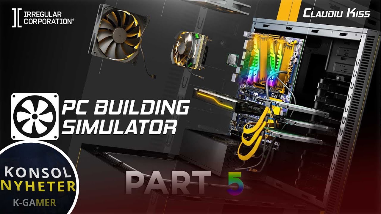 PC Building Simulator GamePlay Part 5 YouTube