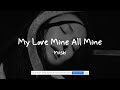 Mitski  my love mine all mine  lyrics