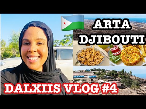 DALXIIS DJIBOUTI VLOG #4 | ARTA VILLE | Naz Ahmed