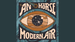Video thumbnail of "An Horse - Live Well"