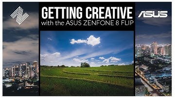 Creative Smartphone Photography and Content Creation featuring the ASUS Zenfone 8 Flip