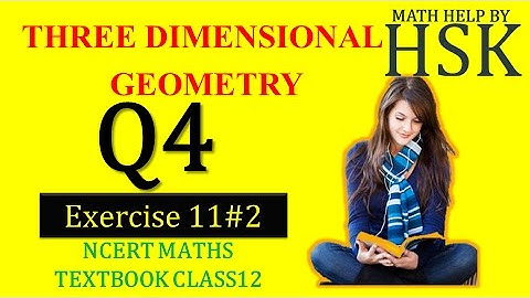 q4 ex11#2 class12 ncert textbook solution 3d geometry cbse