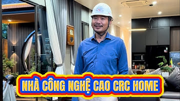 Nhà đẹp như resort nhưng ở 10 năm không sửa – CRC Home làm bằng cách nào? #hoangdinhviet 